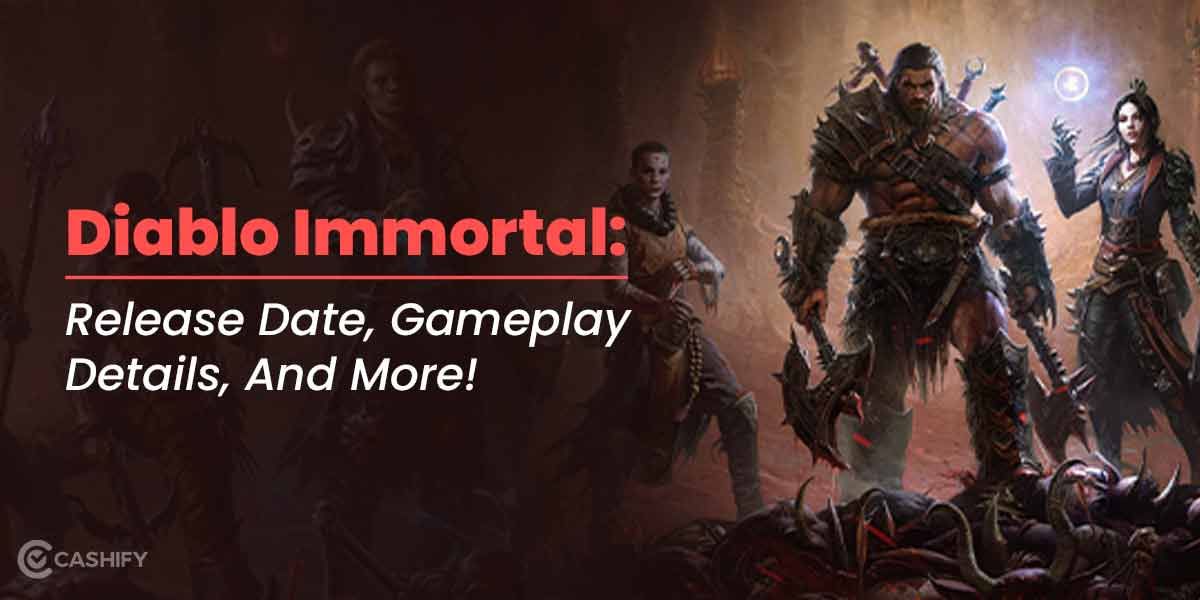Diablo Immortal: Release Date, Gameplay Details, And More!