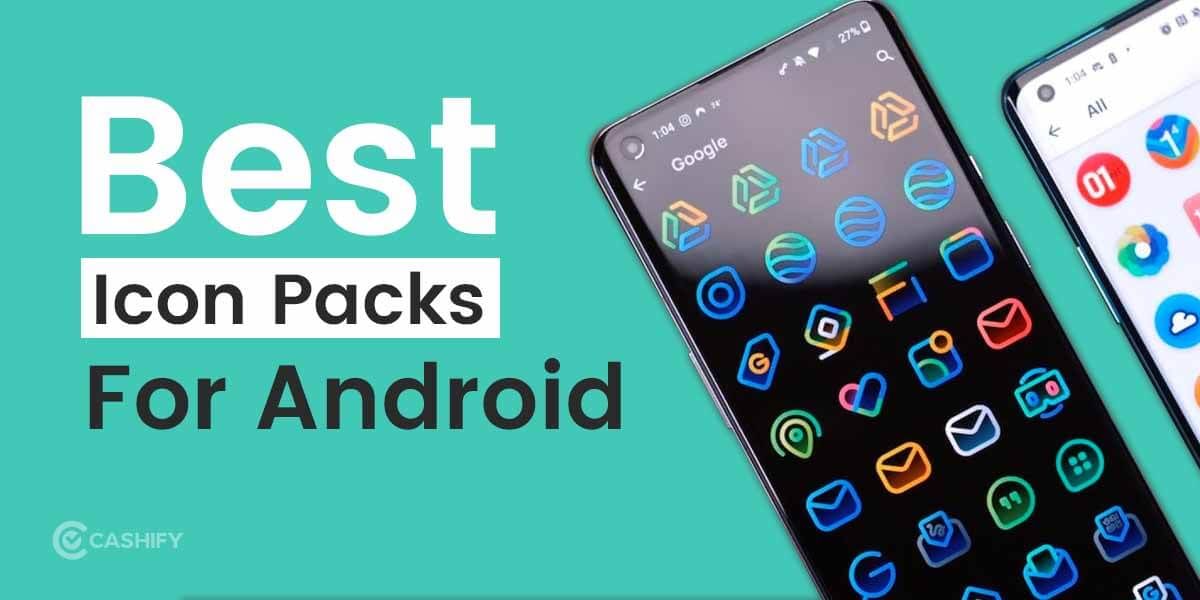Best Free Icon Packs For Android To Give Your Phone A New Look