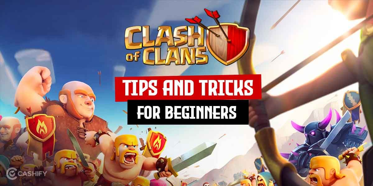 5 Clash Of Clans Tips For Beginners To Win Every War!