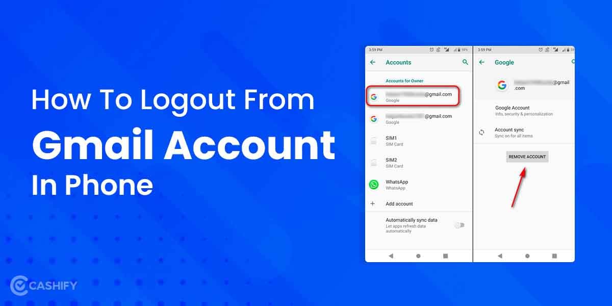 Here’s How To Logout Gmail Account In Phone In Two Simple Ways