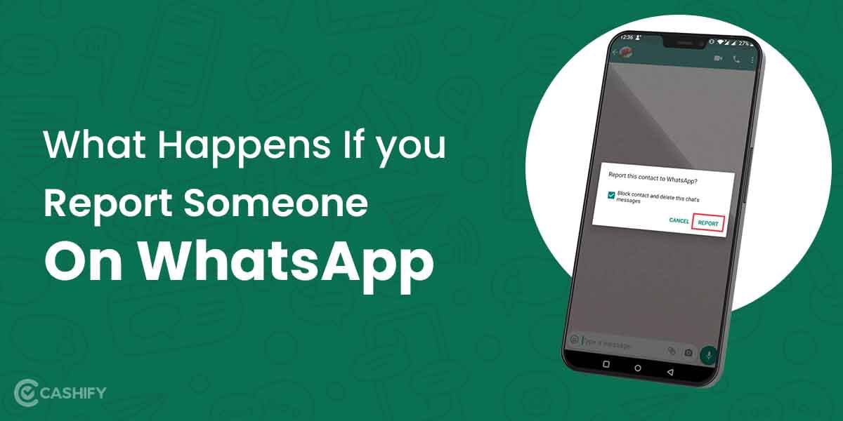 Report WhatsApp Contact: What Happens When You Report Someone