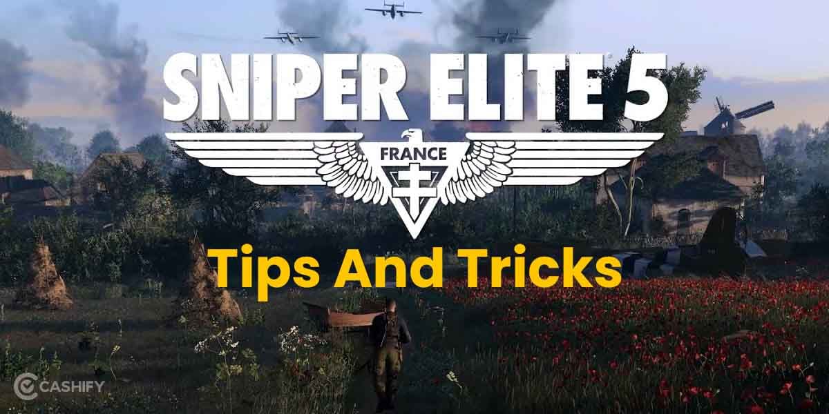 5 Sniper Elite 5 Tips To Stop The Nazi Invasion!