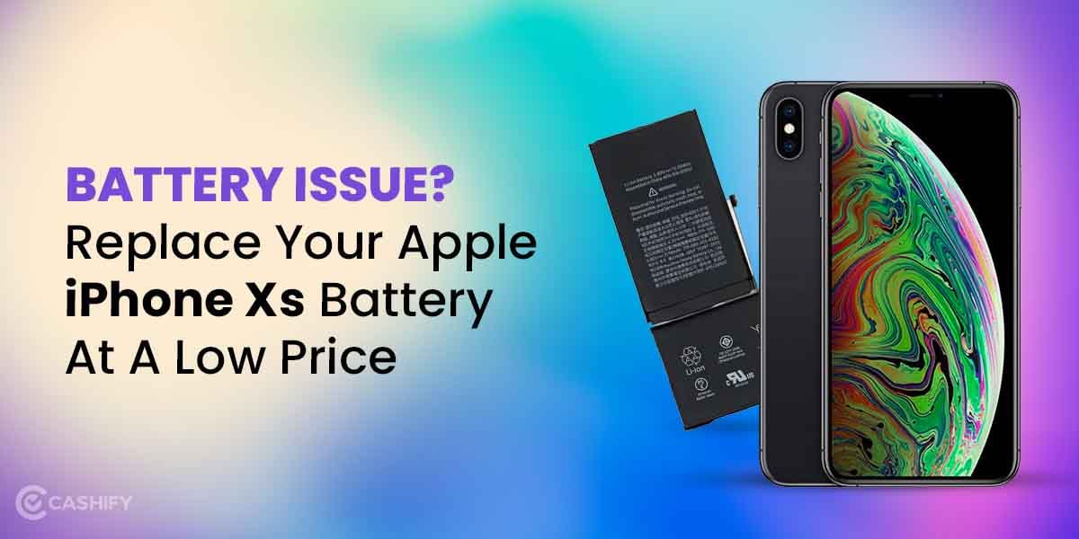 Battery Issue? Replace Your Apple iPhone Xs Battery At A Low Price