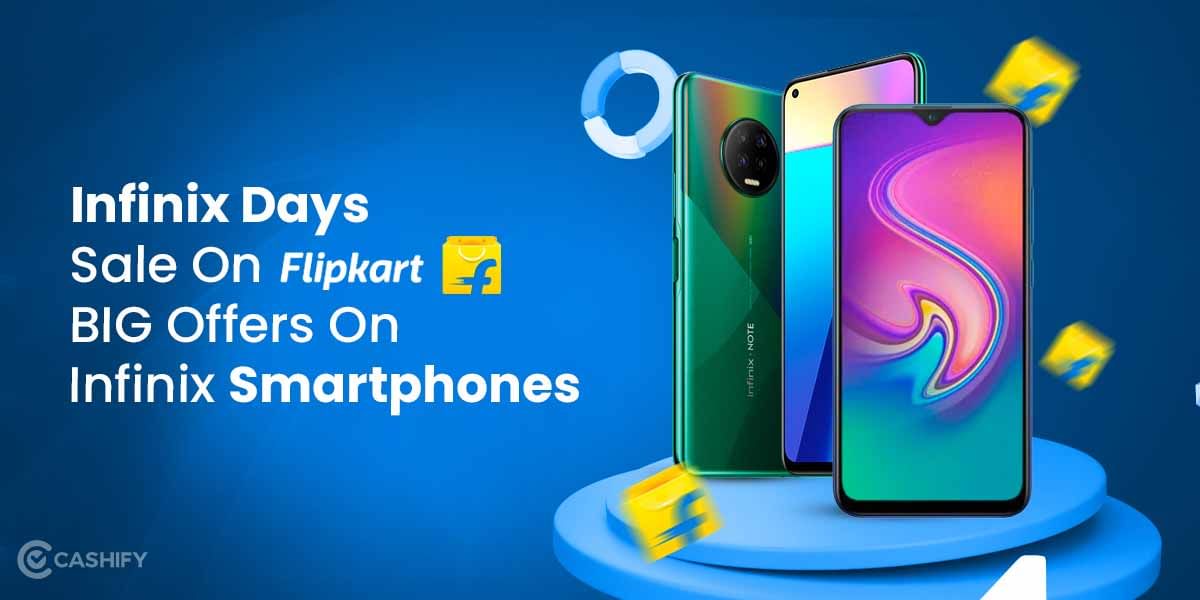 Flipkart Infinix Days Sale- BIG Offers On Infinix Smartphones