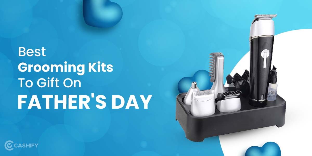 Best Tech Gifts For Father’s Day 2025: 5 Awesome Grooming Kits!