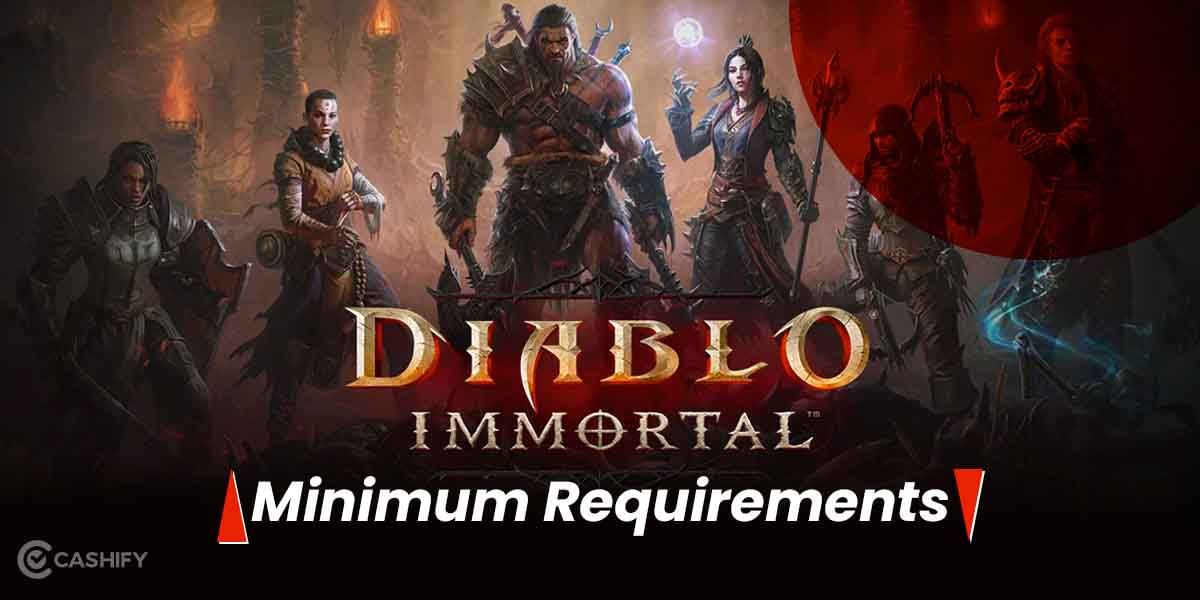 Check Out The Diablo Immortal Minimum Requirements Here!