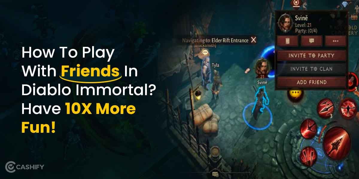 How To Play With Friends In Diablo Immortal? Have 10X More Fun!