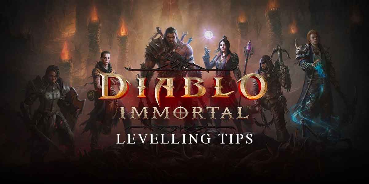 5 Diablo Immortal Levelling Tips To Level Up Fast
