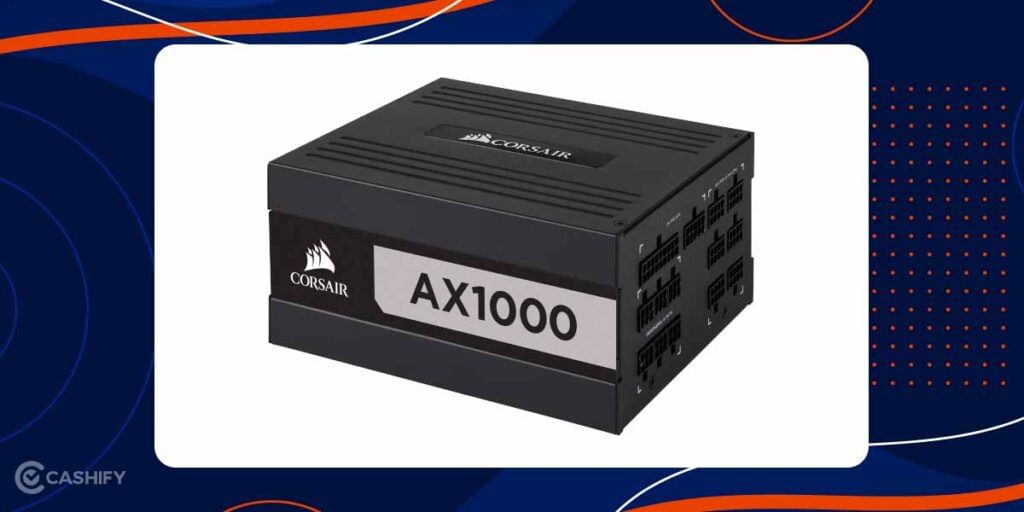 Corsair AX1000 Best SMPS for PC