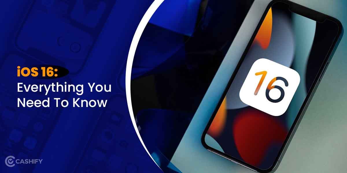 iOS 16 Features: Lock Screen, Maps, Everything You Need To Know