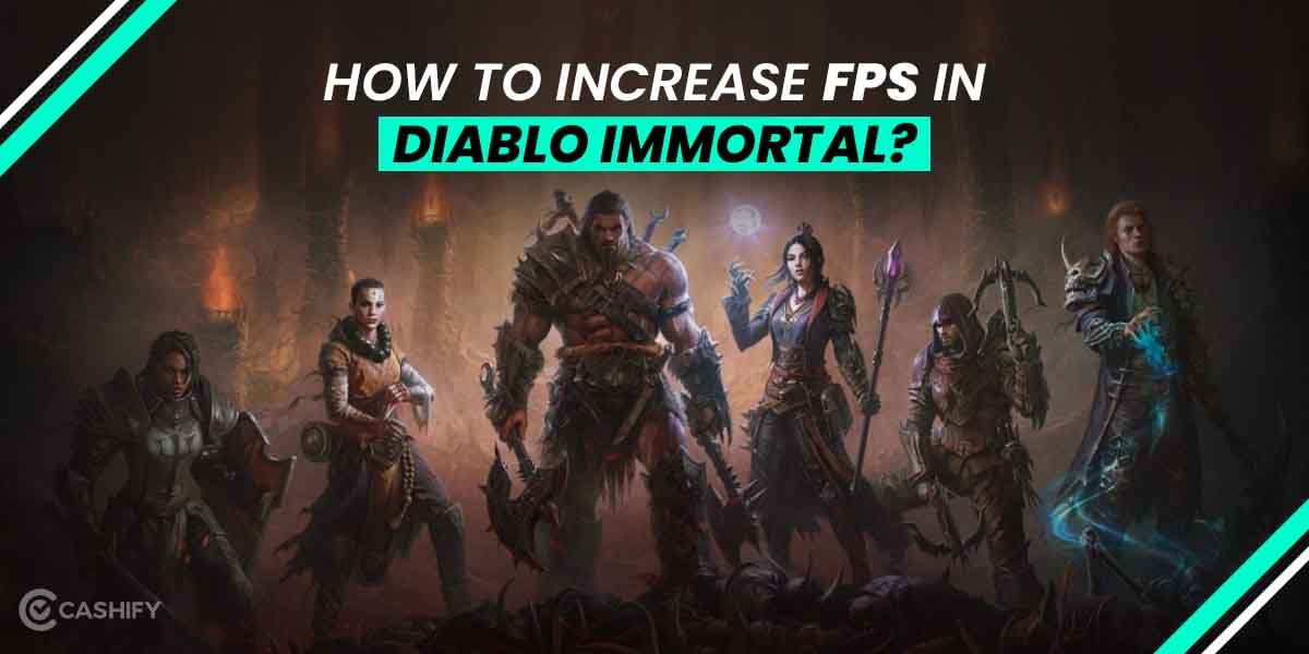 How To Increase FPS In Diablo Immortal? Here Are The Steps!