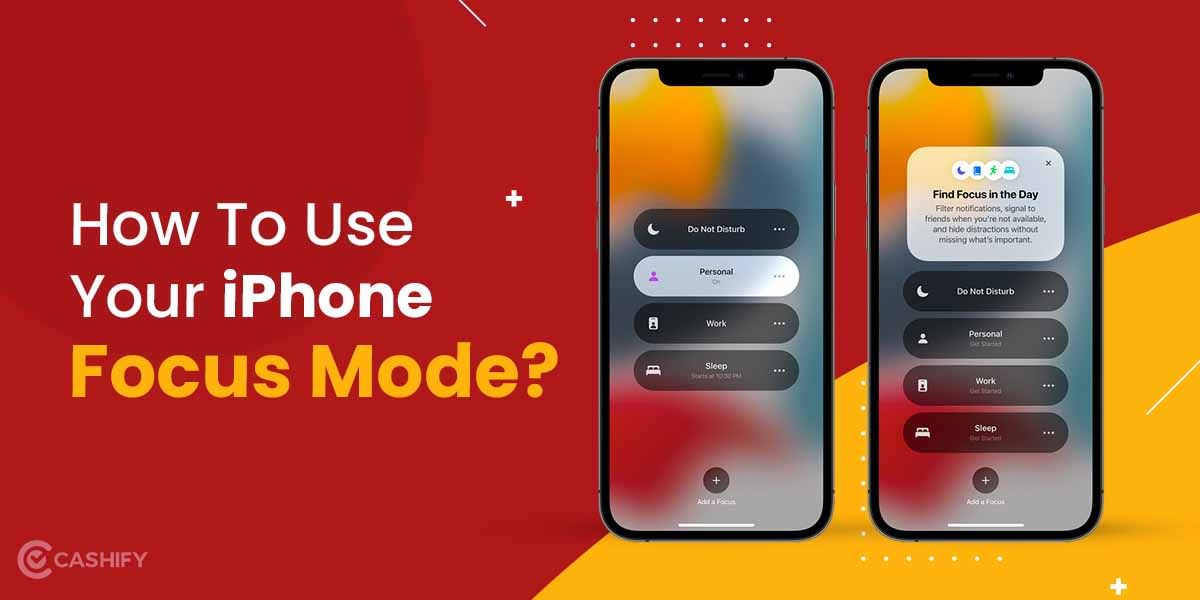 iPhone Focus Mode: How To Use It To Boost Your Productivity?