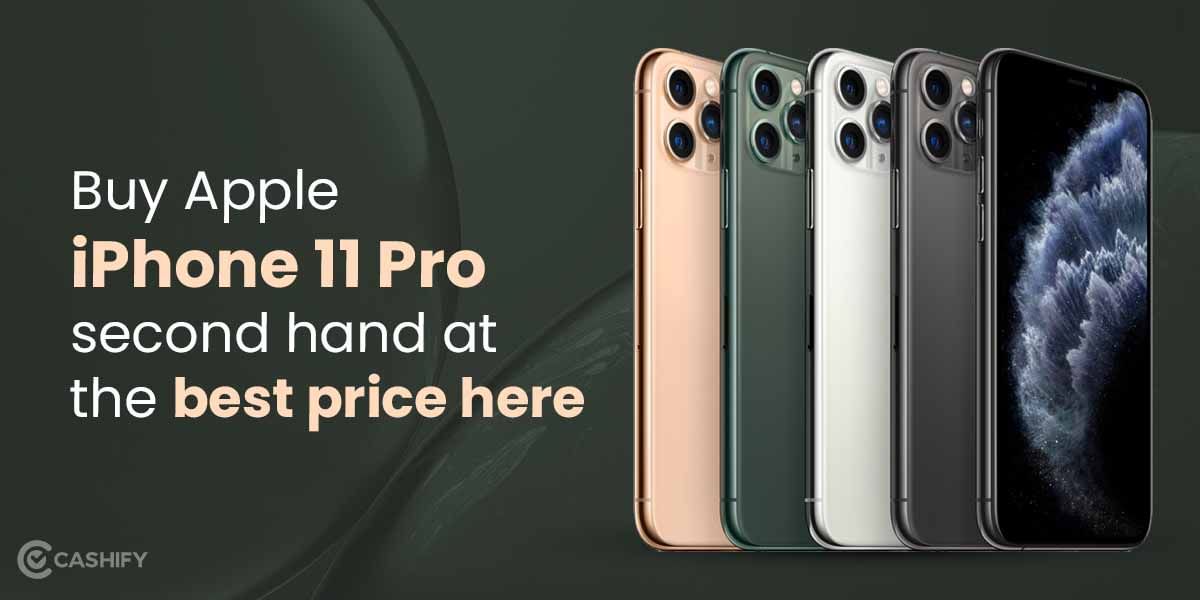 Buy Apple iPhone 11 Pro Second Hand At The Best Price Here