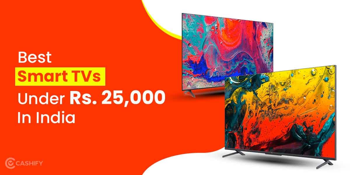 5 Best Smart TVs Under 25000 In India November 2025