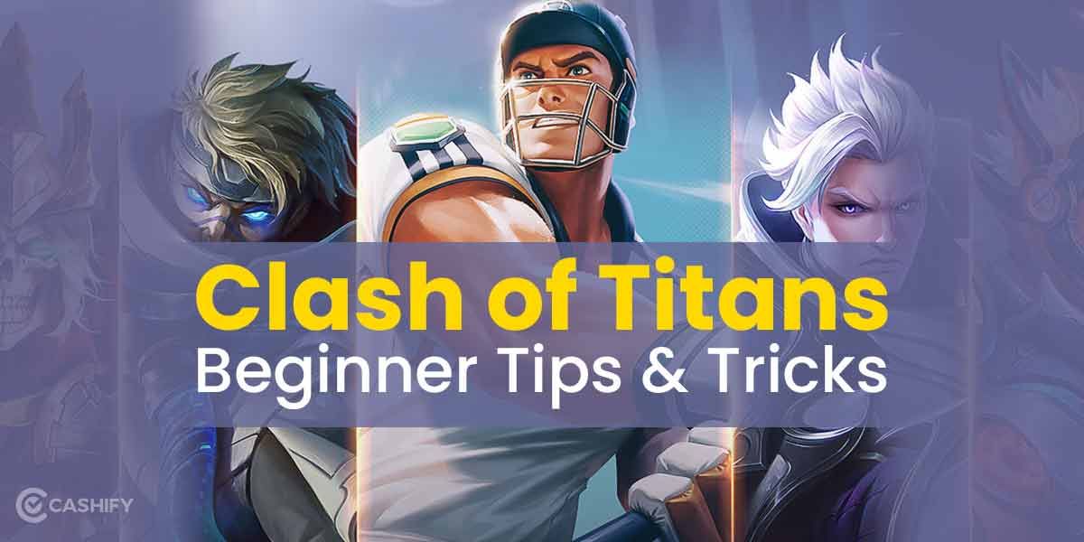 5 Clash Of Titans Tips And Tricks For The Newbie MOBA Players!