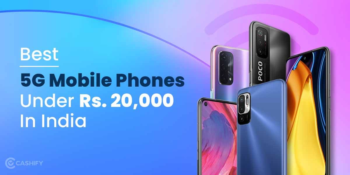 19 Best 5G Mobile Phones Under 20000 In India October 2025