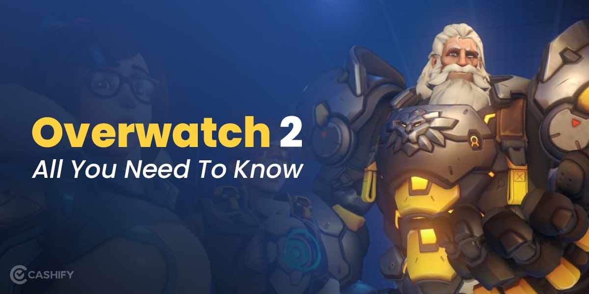 Overwatch 2: Trailer, Release Date, And More For The Next Hero Shooter!