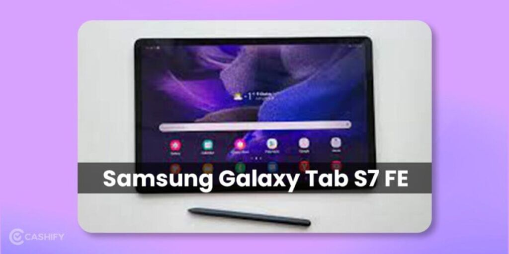 Samsung Galaxy S7 FE Best Tablet Under 40000