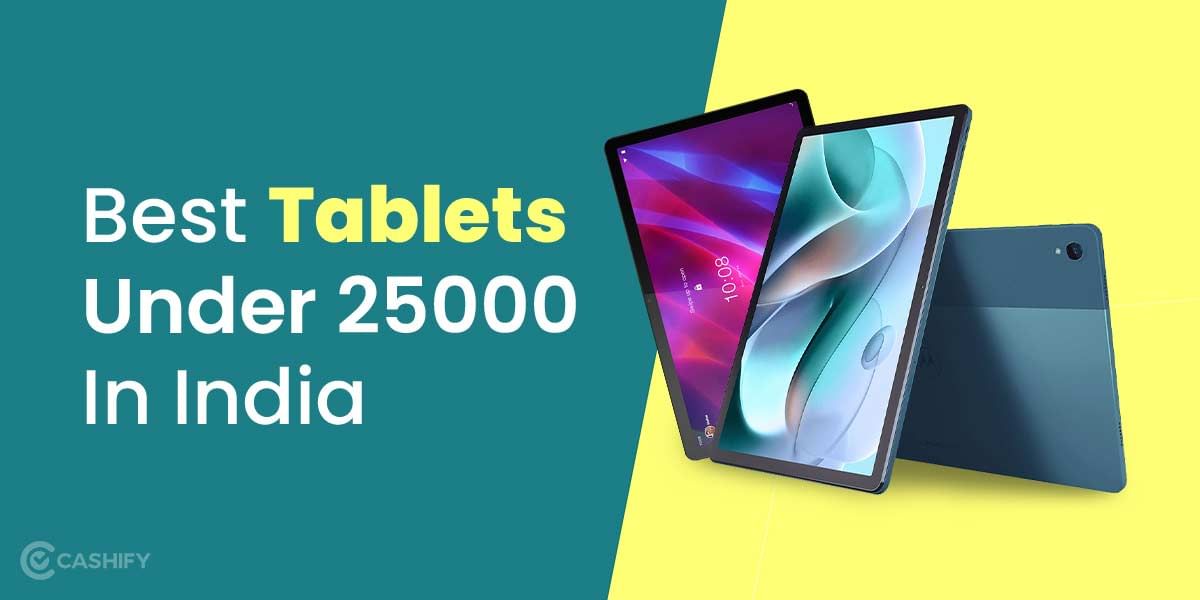 5 Best Tablets Under 25000 In India October 2025