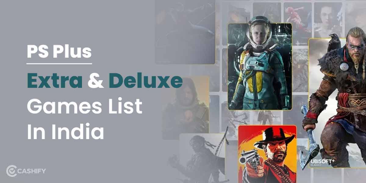 PS Plus Extra Games List In India: A Huge List Of Games To Play!