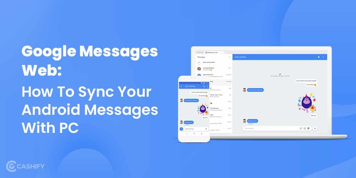 Google Messages Web: How To Sync Your Android Messages With PC