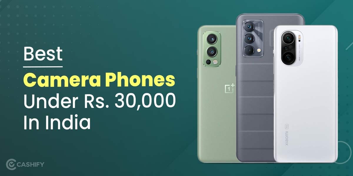 22 Best Camera Phones Under 30000 In India November 2025
