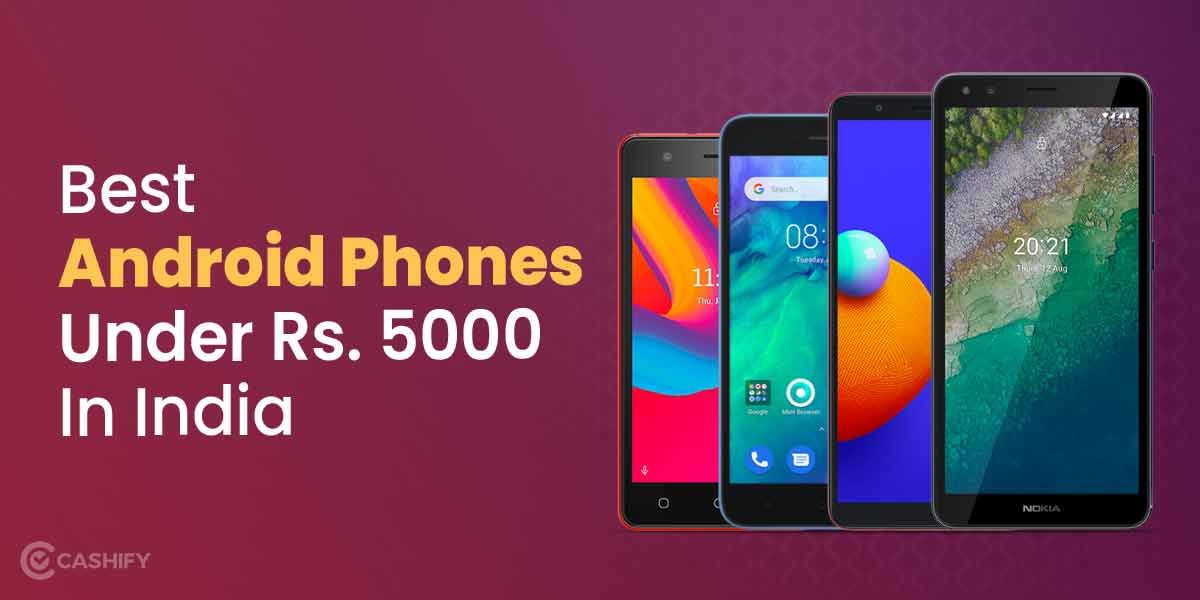5 Best Android Phones Under 5000 In India October 2025