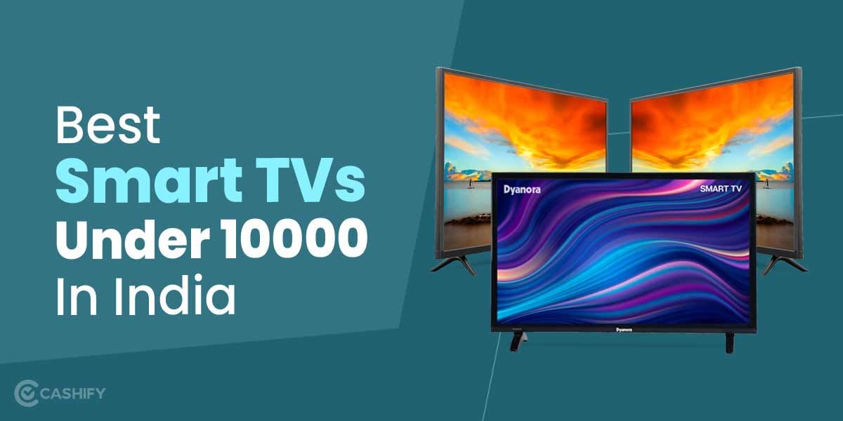 5 Best Smart TVs Under 10000 In India November 2025