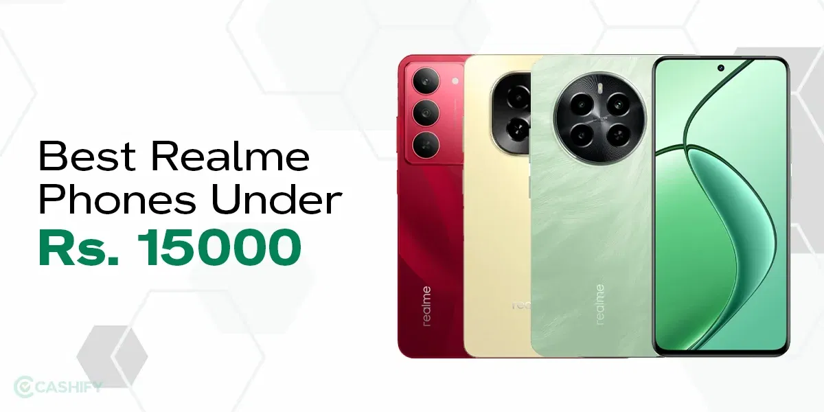 5 Best Realme Mobile Phones Under 15000 In India November 2025