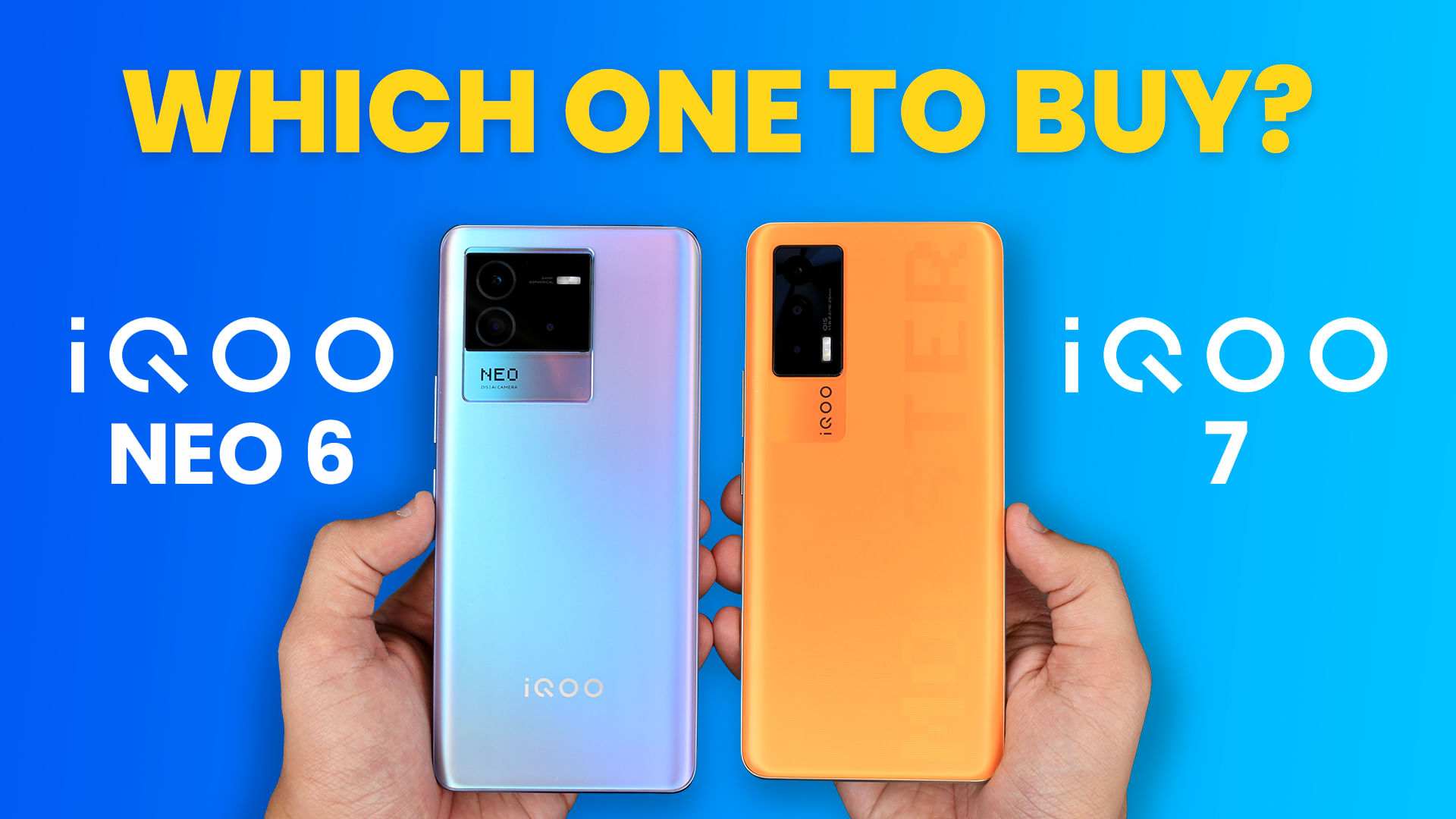 iQOO Neo 6 Vs iQOO 7- Which One Is Better?