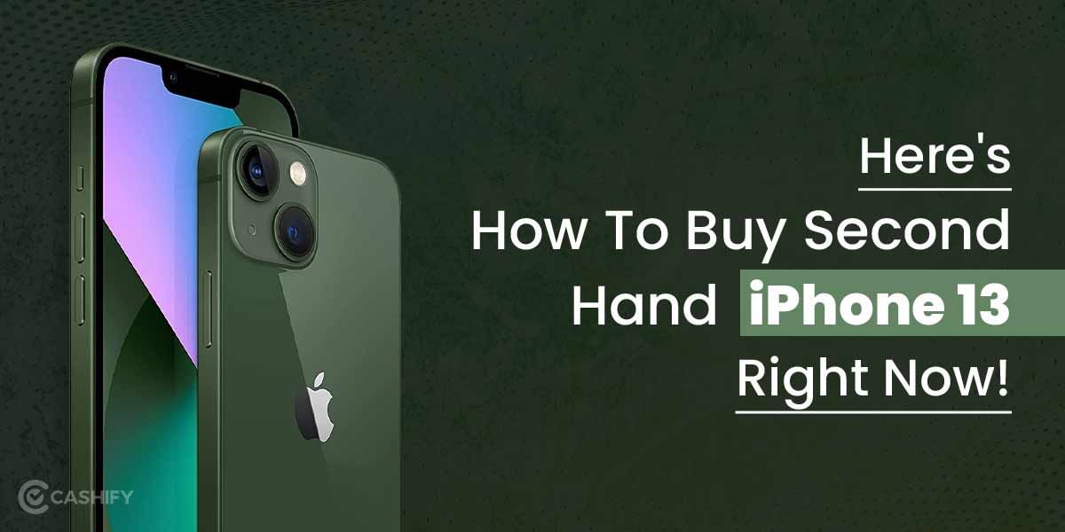 Here’s How To Buy iPhone 13 For Rs. 45,990 Right Now!