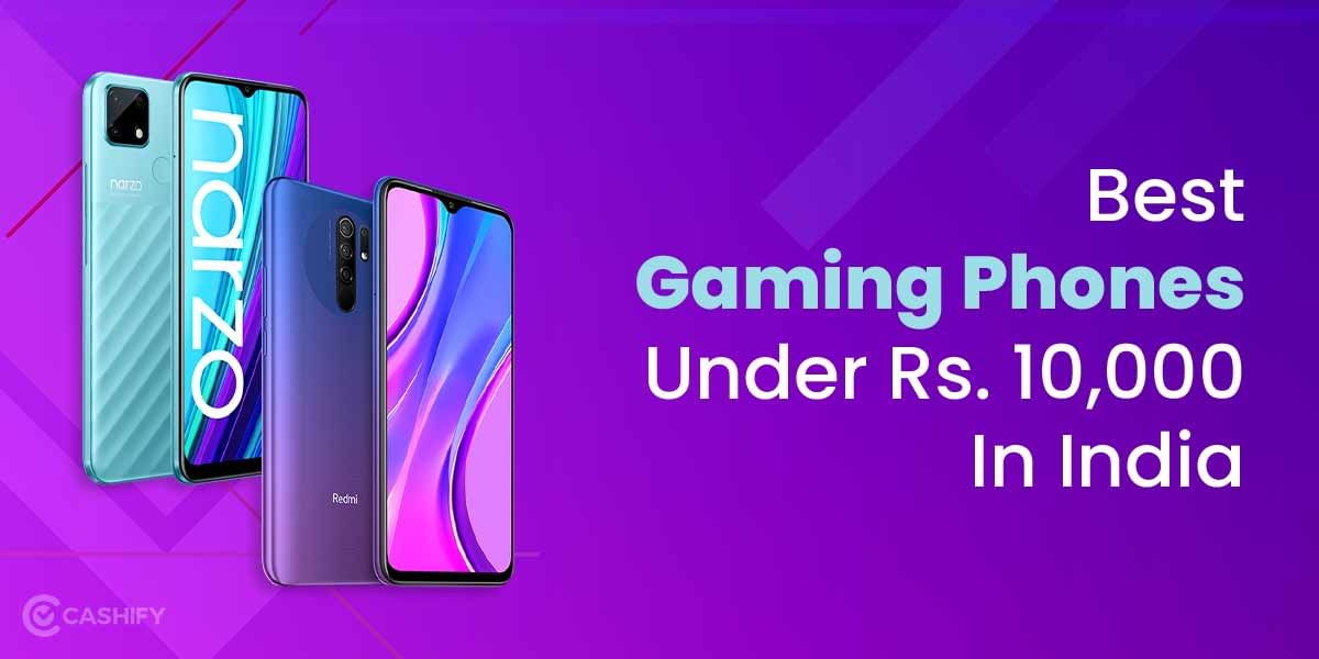 5 Best Gaming Phones Under 10000 Price In India October 2025