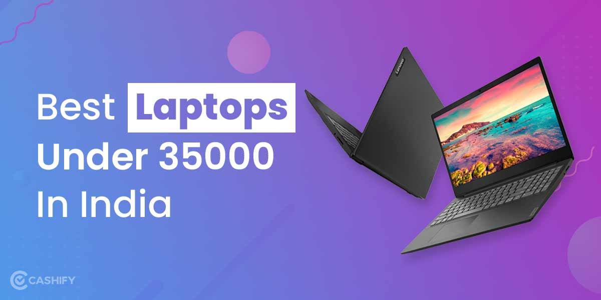 5 Best Laptops Under 35000 In India October 2025