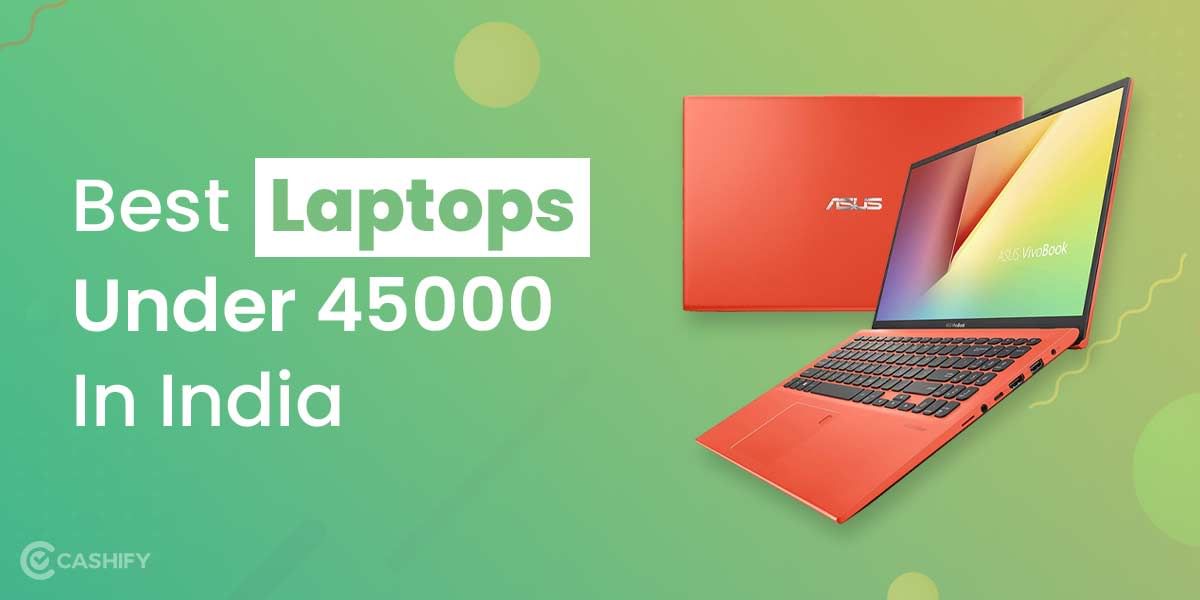 5 Best Laptops Under 45000 In India October 2025