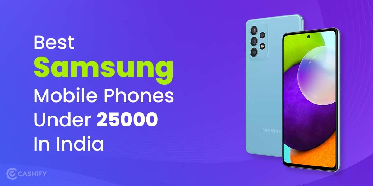 Best Samsung Mobile Phones Under 25000 In India October 2025