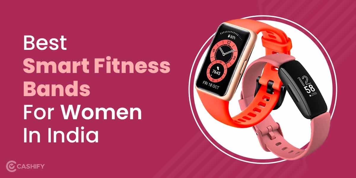5 Best Smart Fitness Bands For Women In India October 2025