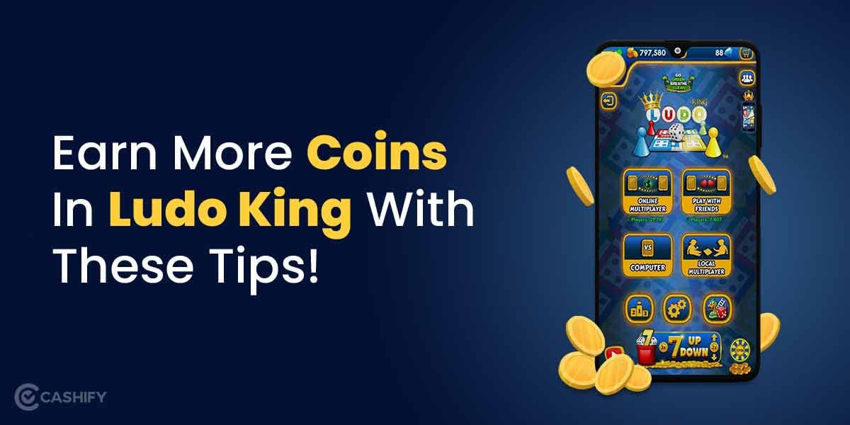 How To Get Coins In Ludo King? Use These Simple Steps!