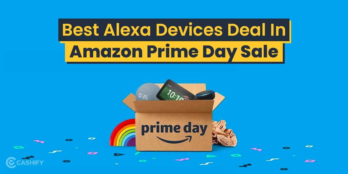 Best Alexa Devices Deal In Amazon Prime Day Sale