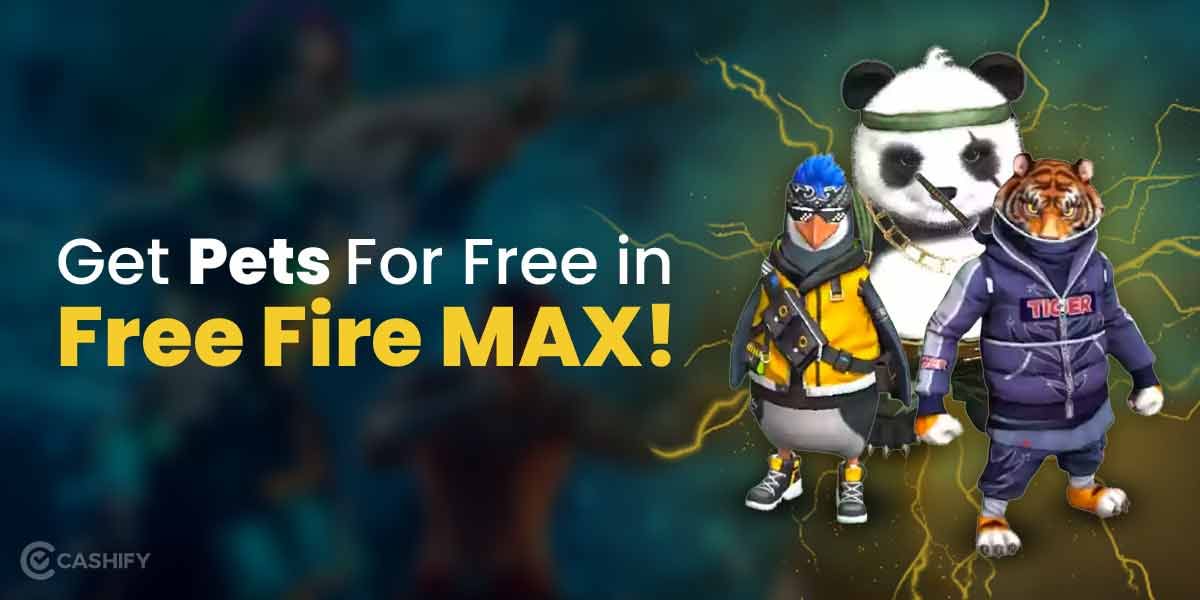 Get Free Fire MAX Pets For Free Using These Super Easy Methods!