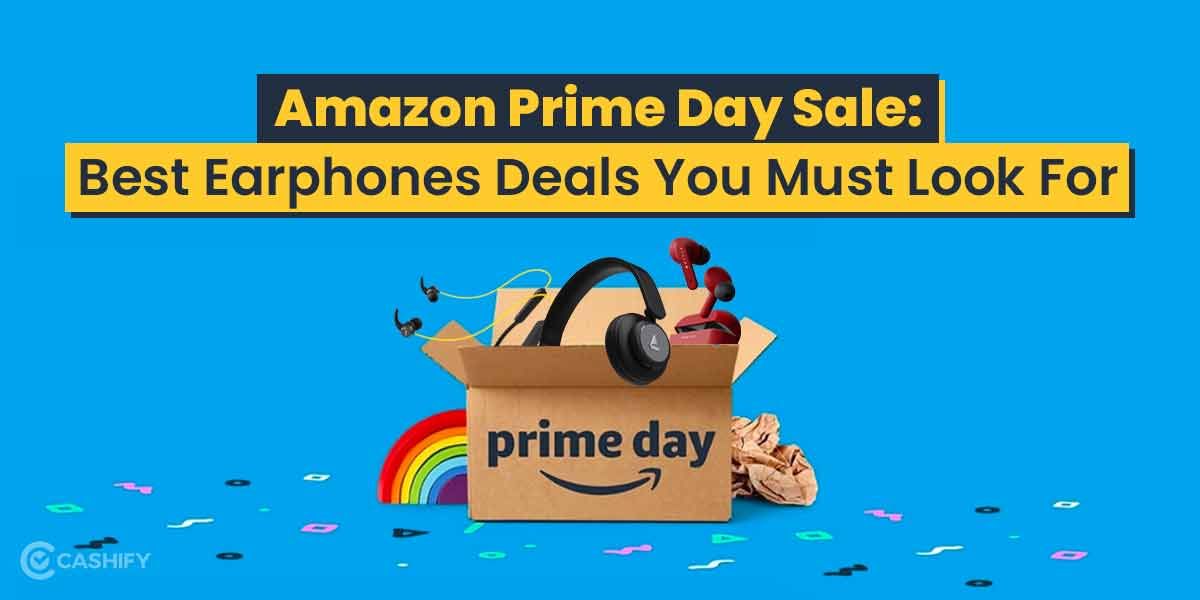 Amazon Prime Day Sale: Best Earphones Deals You Must Look For