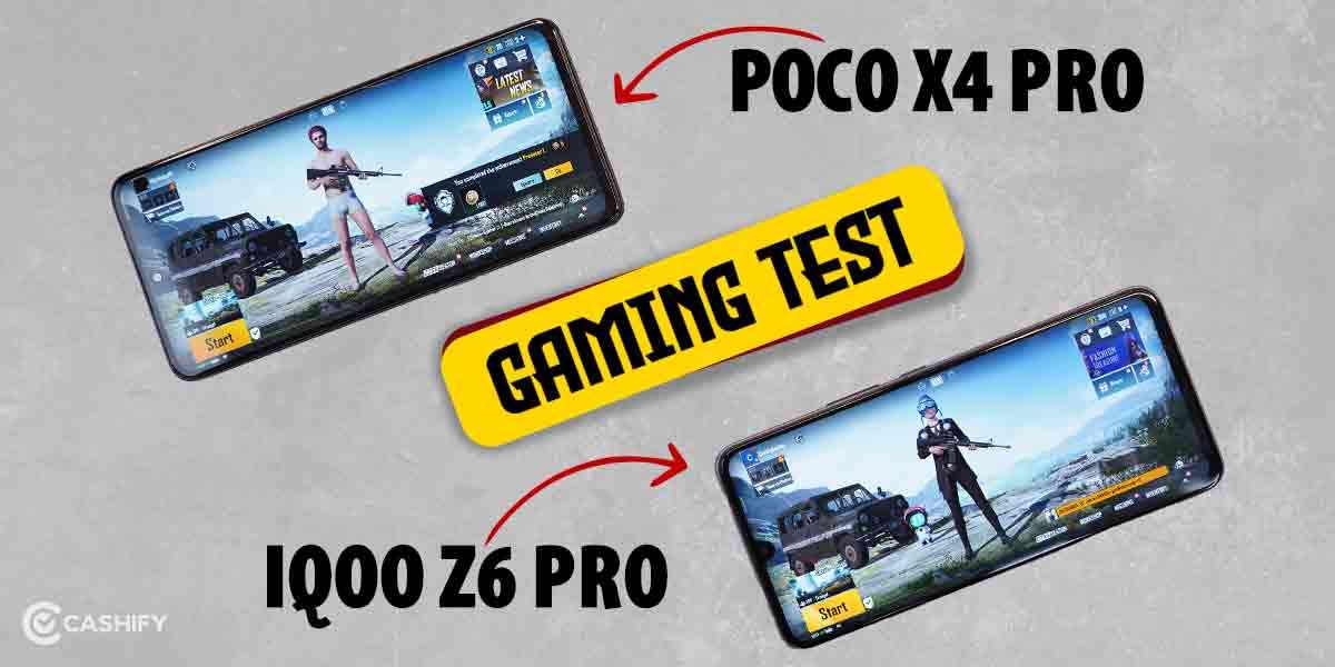 POCO X4 Pro Vs iQOO Z6 Pro: Gaming Comparison, Which One To Buy?