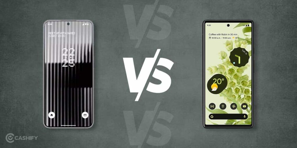 Nothing Phone 1 vs Google Pixel 6A: Display Comparison