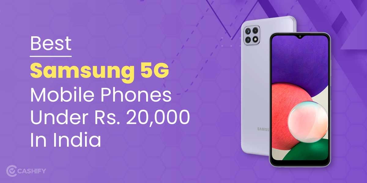 5 Best Samsung 5G Mobile Phones Under 20000 In India November 2025