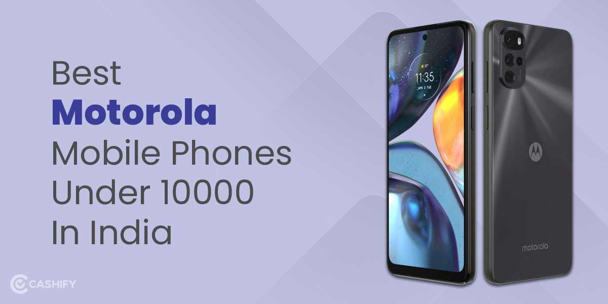 5 Best Motorola Mobile Phones Under 10000 In India November 2025