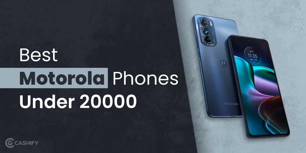 5 Best Motorola Phones Under 20000 in India November 2025