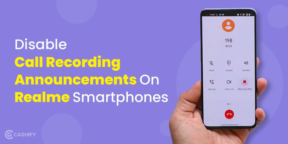 How To Disable Call Recording Announcement On Realme Smartphones?
