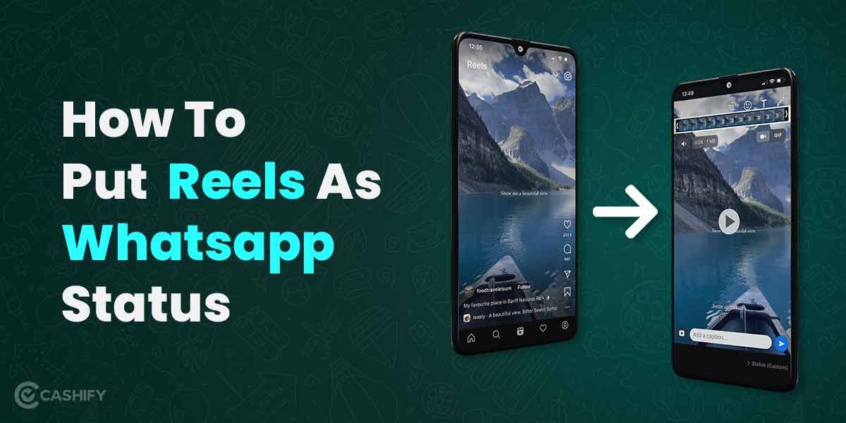 How To Share Instagram Reels As Whatsapp Status