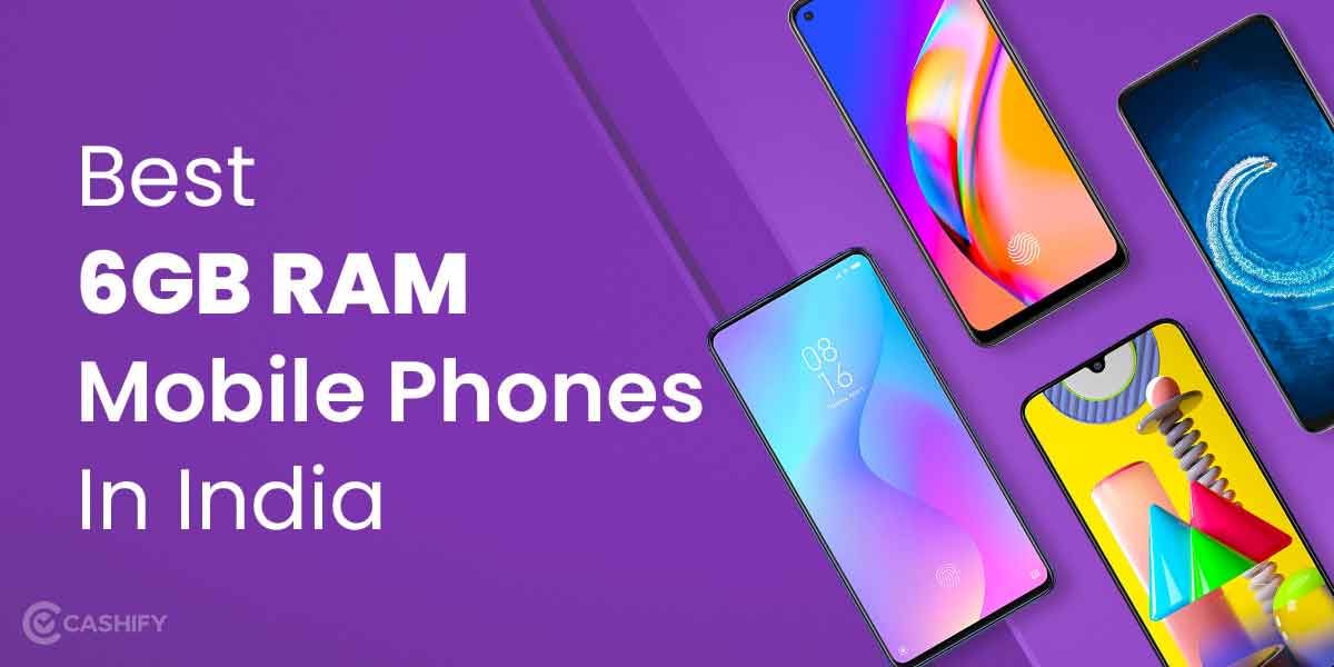 5 Best 6GB RAM Mobile Phones In India November 2025