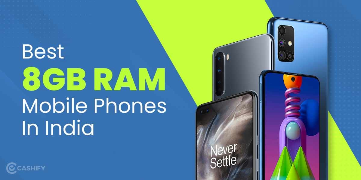 5 Best 8GB RAM Mobile Phones In India October 2025