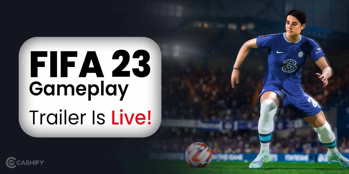 FIFA 23 Gameplay Trailer – HyperMotion2, Gameplay Improvements And More!